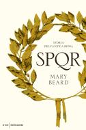 Ebook SPQR di Beard Mary edito da Mondadori