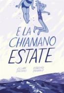 Ebook E La Chiamano Estate di Tamaki Mariko, Tamaki Jillian edito da BAO Publishing