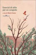 Ebook Esercizi di stile per un congedo di Franco Maria edito da Guida Editori