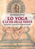 Ebook Lo yoga e la via della verità di Ronald Henry Nixon edito da Hermes Edizioni