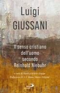 Ebook Il senso cristiano dell’uomo secondo Reinhold Niebuhr di Giussani Luigi edito da San Paolo Edizioni