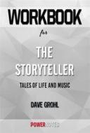 Ebook Workbook on The Storyteller: Tales Of Life And Music by Dave Grohl (Fun Facts & Trivia Tidbits) di PowerNotes edito da PowerNotes