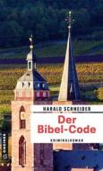 Ebook Der Bibel-Code di Harald Schneider edito da GMEINER