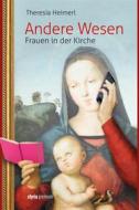 Ebook Andere Wesen di Theresia Heimerl edito da Styria Verlag