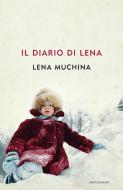 Ebook Il diario di Lena di Muchina Lena edito da Mondadori