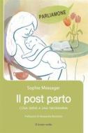 Ebook Il post parto di Sophie Messager edito da Il leone verde Edizioni