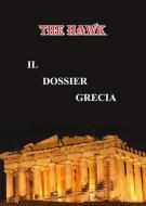 Ebook Il dossier Grecia di The hawk edito da Youcanprint Self-Publishing