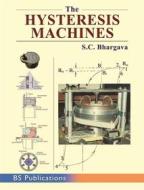 Ebook The Hysteresis Machines di S.C. Bhargava edito da BSP BOOKS