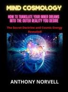 Ebook Mind Cosmology di Anthony Norvell edito da Stargatebook