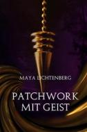 Ebook Patchwork mit Geist di Maya Lichtenberg edito da Books on Demand
