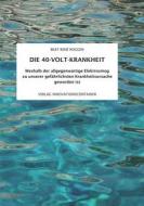 Ebook Die 40-Volt-Krankheit di Beat René Roggen edito da Books on Demand
