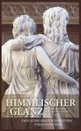 Ebook Himmlischer Glanz di Erik v. Grawert-May edito da Books on Demand