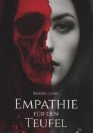 Ebook Empathie für den Teufel di Rafael Leng edito da Books on Demand