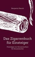 Ebook Das Zigarrenbuch für Einsteiger di Benjamin Patock edito da Books on Demand