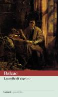Ebook La pelle di zigrino di Honoré de Balzac edito da Garzanti classici