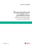 Ebook Transizioni politiche di Francesca Pasquali edito da Egea
