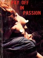 Ebook Pay Off In Passion - Adult Erotica di Sand Wayne edito da Sandy