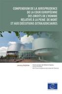 Ebook Compendium de la jurisprudence de la Cour européenne des droits de l&apos;homme relative à la peine de mort et aux exécutions extrajudiciaires di Jeremy McBride edito da Conseil de l&apos;Europe