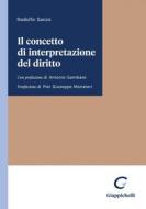 Ebook Il concetto di interpretazione del diritto - e-Book di Rodolfo Sacco edito da Giappichelli Editore