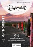 Ebook Ruhrgebiet – HeimatMomente di Philip Raillon edito da 360° medien mettmann
