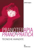 Ebook Pranoterapia e Prano-pratica di Gabriele Laguzzi edito da Edizioni Mediterranee