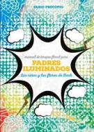 Ebook Manual de terapia floral para padres iluminados. Los niños y las flores de bach di Fabio Procopio edito da Youcanprint