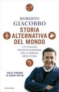 Ebook Storia alternativa del mondo di Giacobbo Roberto edito da Mondadori