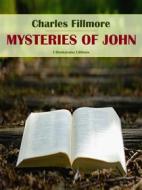 Ebook Mysteries of John di Charles Fillmore edito da E-BOOKARAMA