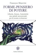 Ebook Forme-pensiero di potere di Francesco Minervini edito da Anima Edizioni
