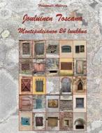 Ebook Jouluinen Toscana - Montepulcianon 24 luukkua di Hannamari Andersin edito da Books on Demand