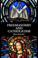 Ebook Freemasonry and Catholicism di max heindel edito da Alicia Editions