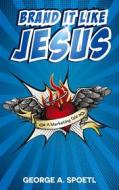 Ebook Brand it like Jesus