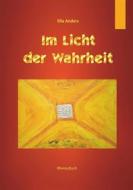 Ebook Im Licht der Wahrheit di Ella Anders edito da Books on Demand