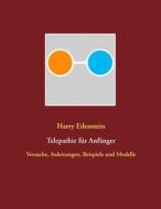 Ebook Telepathie für Anfänger di Harry Eilenstein edito da Books on Demand