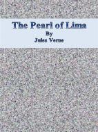 Ebook The Pearl of Lima di Jules Verne edito da Publisher s11838