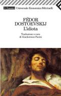 Ebook L'idiota di Fëdor Dostoevskij edito da Feltrinelli Editore