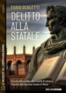 Ebook Delitto alla Statale di Fabio Scaletti edito da Delos Digital