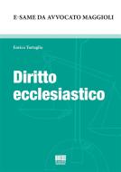 Ebook Diritto ecclesiastico di Enrico Tartaglia edito da Maggioli