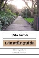 Ebook L'inutile guida di Rita Girola edito da Edizioni Progetto Cultura 2003