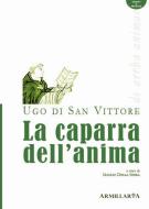 Ebook La caparra dell&apos;anima di Ugo Di San Vittore, Manlio Della Serra edito da Armillaria Edizioni