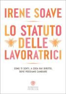 Ebook Lo statuto delle lavoratrici di Soave Irene edito da Bompiani