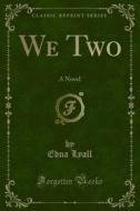 Ebook We Two di Edna Lyall edito da Forgotten Books