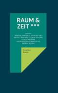 Ebook Raum & Zeit *** di Vassilios Kotsis edito da Books on Demand