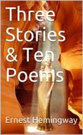 Ebook Three Stories & Ten Poems di Ernest Hemingway edito da iOnlineShopping.com