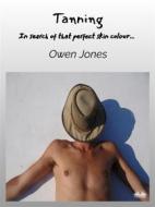 Ebook Tanning di Owen Jones edito da Tektime