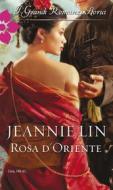 Ebook Rosa d'Oriente di Jeannie Lin edito da HarperCollins Italia