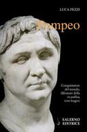 Ebook Pompeo di Luca Fezzi edito da Carocci Editore