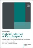 Ebook Gabriel Marcel e Karl Jaspers di Paul Ricœur edito da tab edizioni