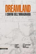 Ebook Dreamland di Autori Vari edito da Manifestolibri