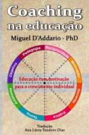 Ebook Coaching Na Educação di Miguel D'Addario edito da Babelcube Inc.